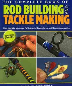 Mud Hole The Complete Book Of Rod Building And Tackle Making How-To Media